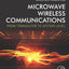Microwave Wireless Communications: From Transistor to System Level
