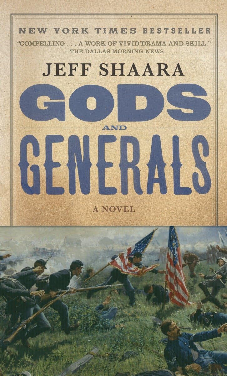Gods and Generals: A Novel of the Civil War (Civil War Trilo