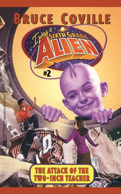 The Attack of the Two-Inch Teacher: 2 (I Was a Sixth Grade Alien (Books))