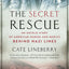 Secret Rescue by Cate Lineberry