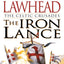 The Iron Lance (The Celtic Crusades #1)