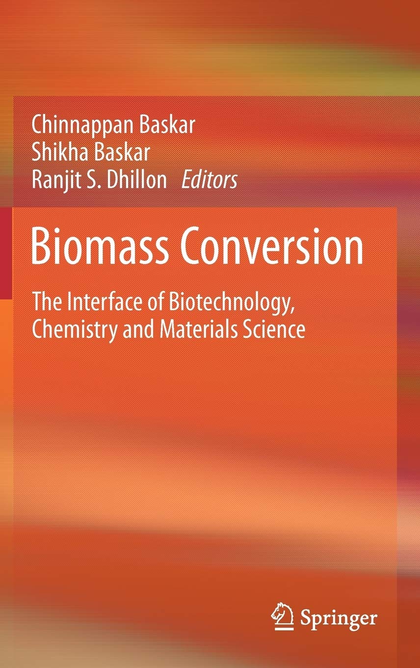 Biomass Conversion: The Interface of Biotechnology, Chemistry and Materials Science