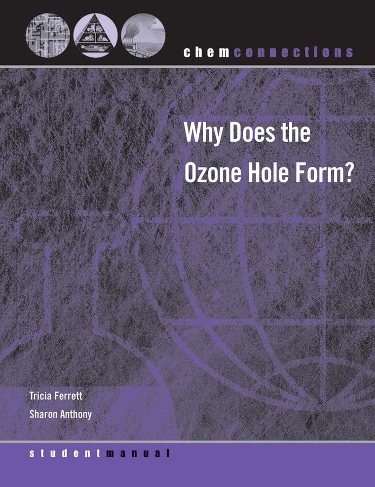 ChemConnections: Why Does the Ozone Hole Form? (ChemConnections)