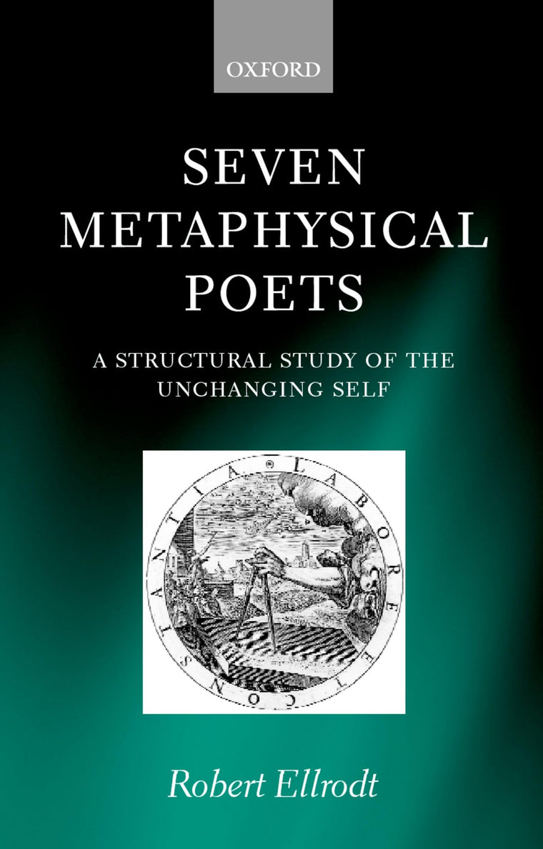 Seven Metaphysical Poets: A Structural Study of the Unchanging Self