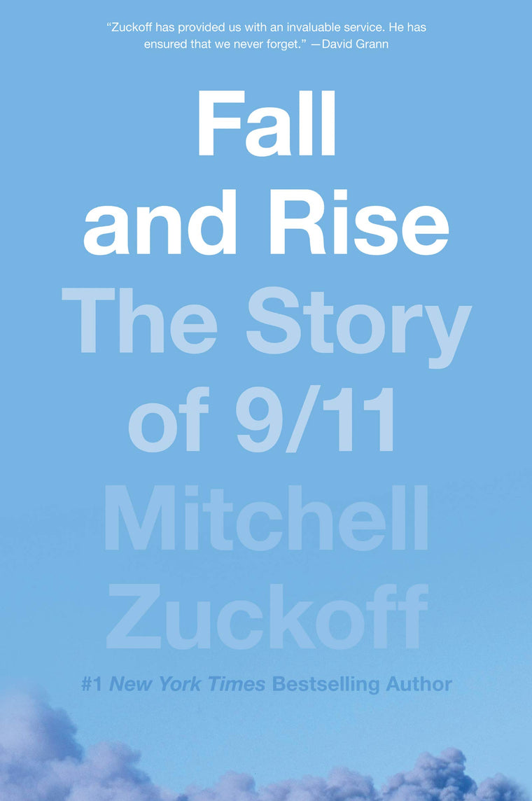 Fall and Rise The Story of 9 11