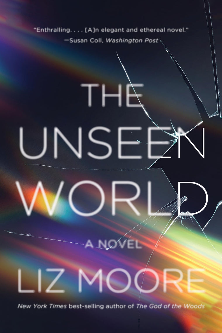 The Unseen World: A Novel
