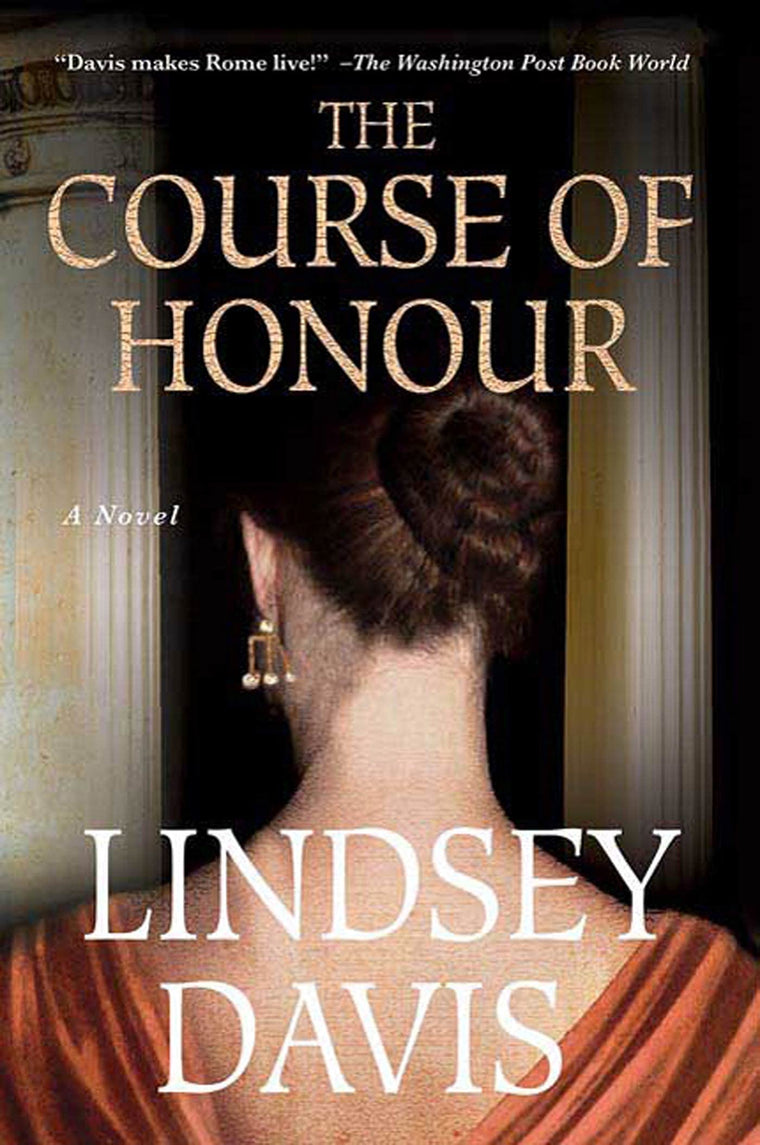 The Course of Honour by Lindsey Davis