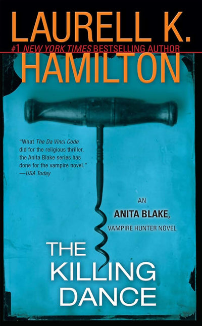 The Killing Dance (Anita Blake, Vampire Hunter, Book 6)