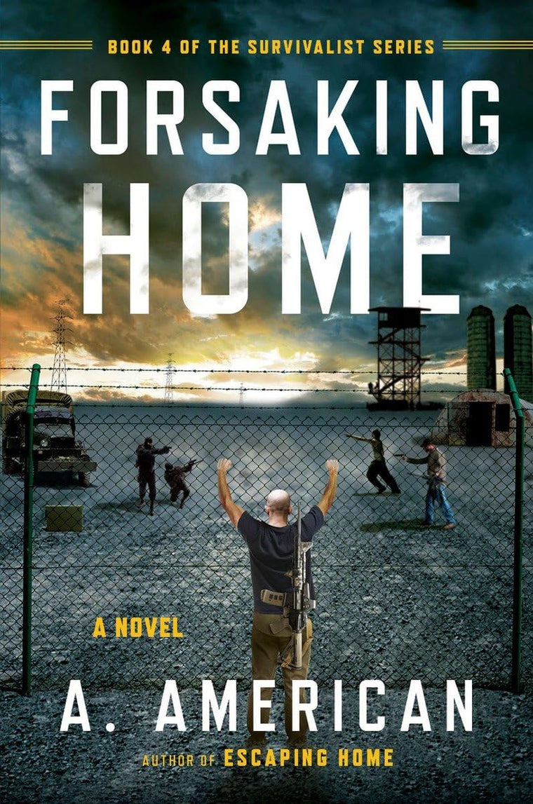Forsaking Home (The Survivalist Series)
