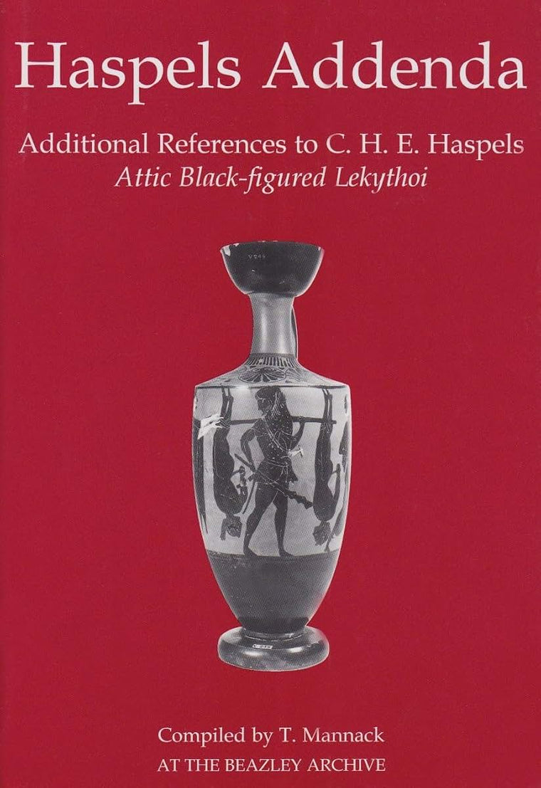 Haspels Addenda: Additional References to C. H. E. Haspels, Attic Black-figured Lekythoi