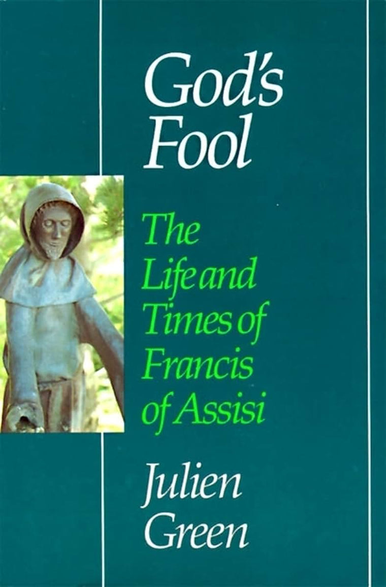 God's Fool: The Life of Francis of Assisi