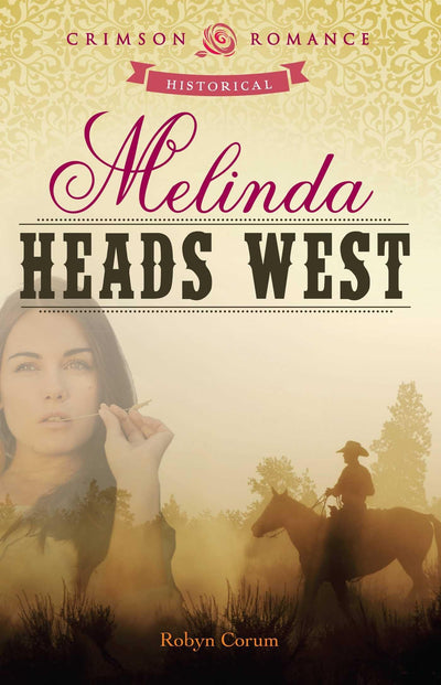Melinda Heads West (Crimson Romance)