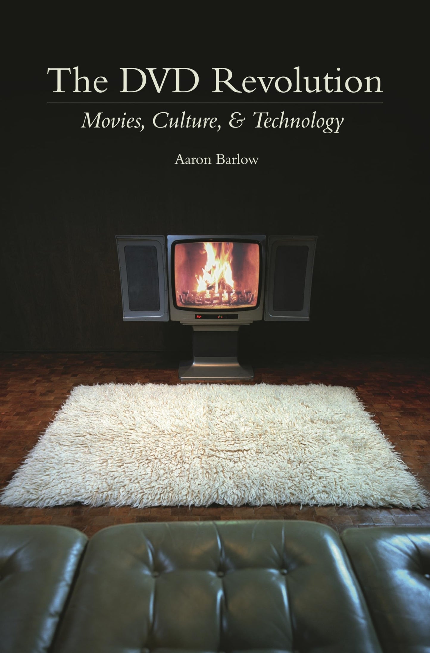 The DVD Revolution: Movies, Culture, and Technology