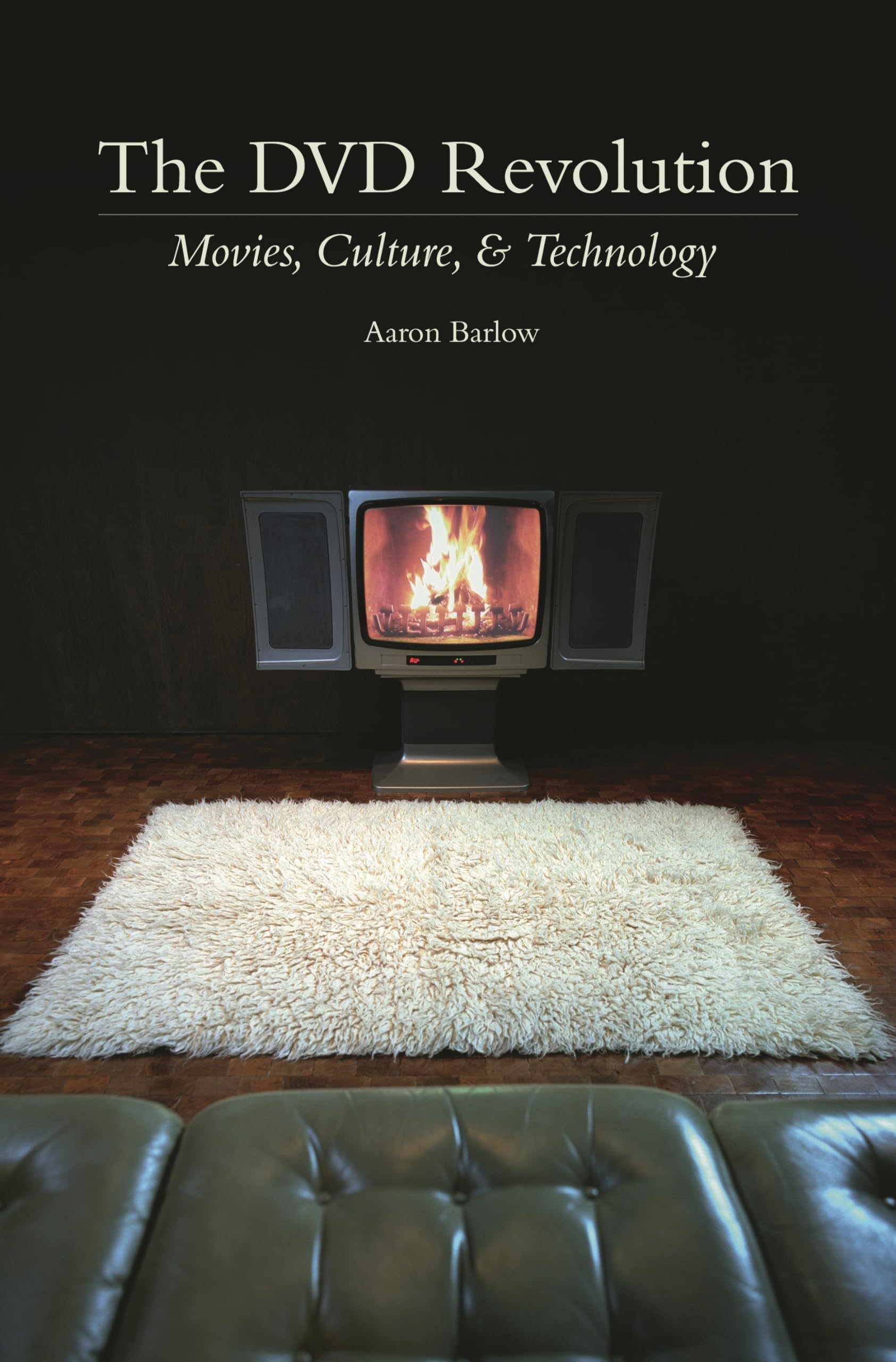 The DVD Revolution: Movies, Culture, and Technology