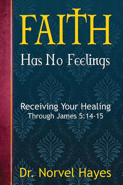 Faith Has No Feelings