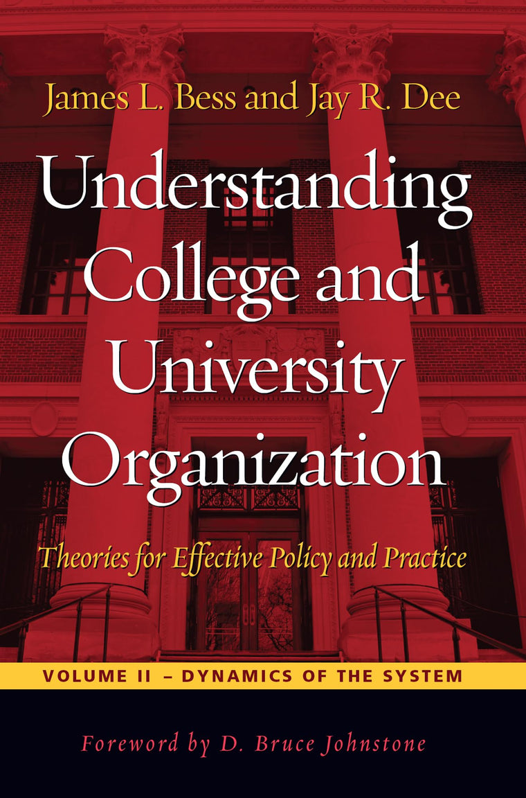 Understanding College and University Organization: Theories for Effective Policy and Practice