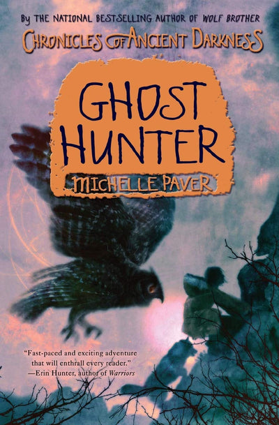 Chronicles of Ancient Darkness #6: Ghost Hunter: The Epic Finale About Torak and Wolf's Journey Through Terror for Kids (Ages 8-12)