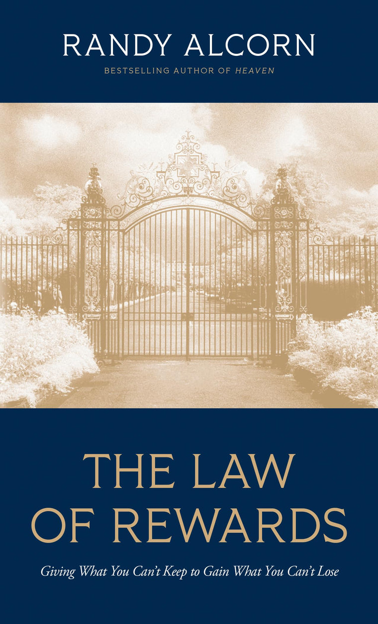 The Law of Rewards: Giving What You Cant Keep to Gain What You Cant Lose