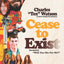 Cease To Exist: The firsthand account of the journey to becoming a killer for Charles Manson