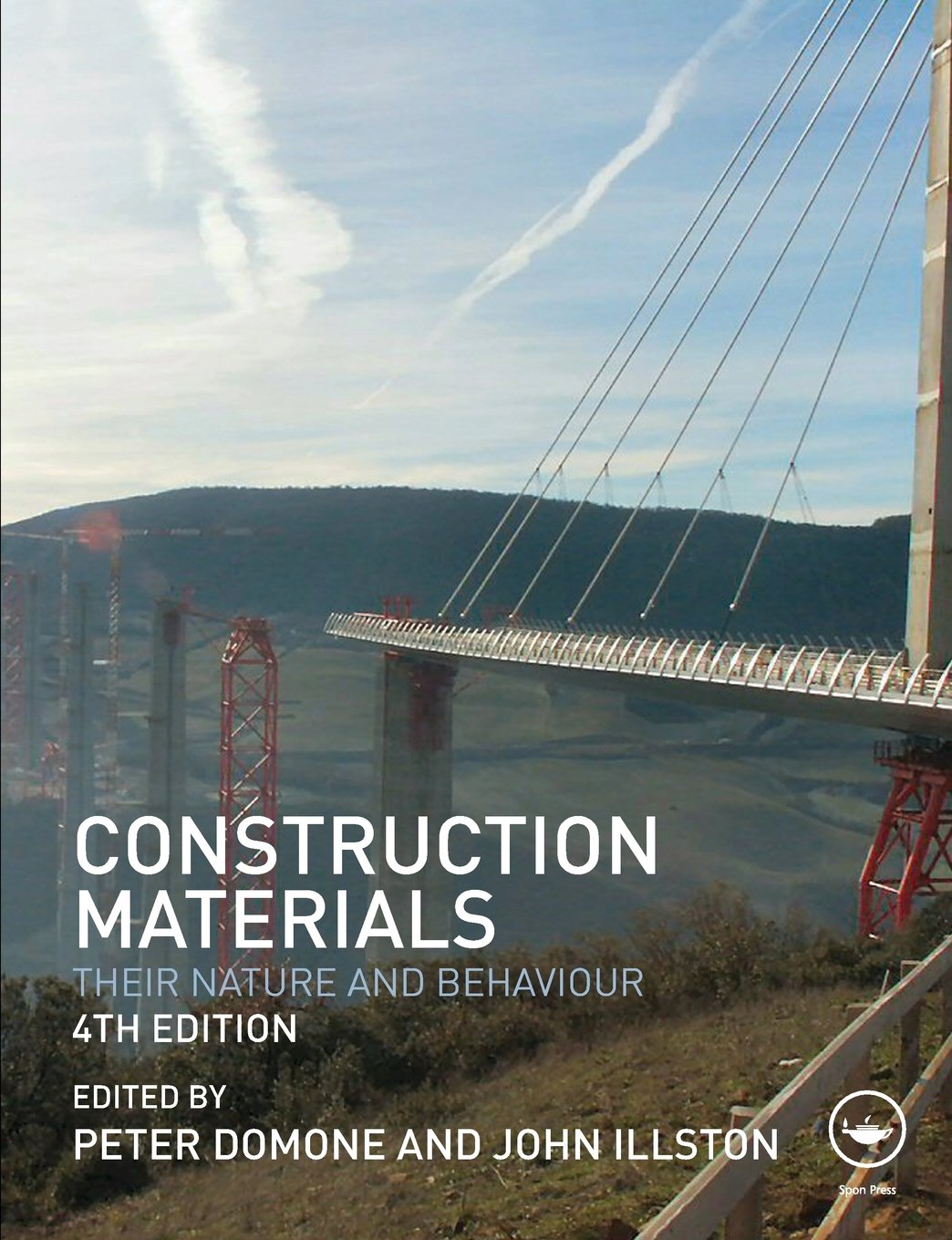 Construction Materials: Their Nature and Behaviour, Fourth Edition