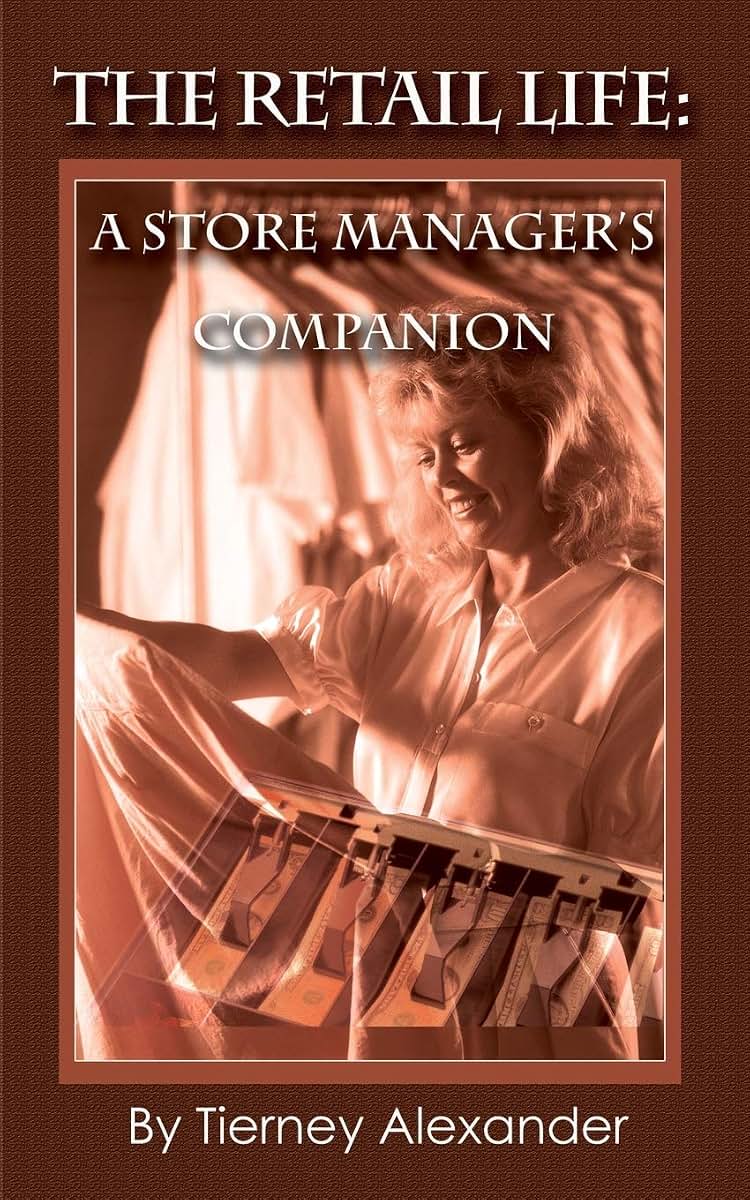 The Retail Life: A Store Manager's Companion