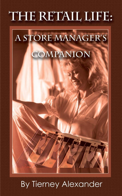 The Retail Life: A Store Manager's Companion