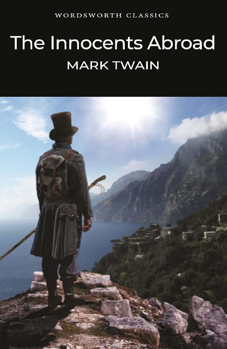 The Innocents Abroad (Wordsworth Classics)