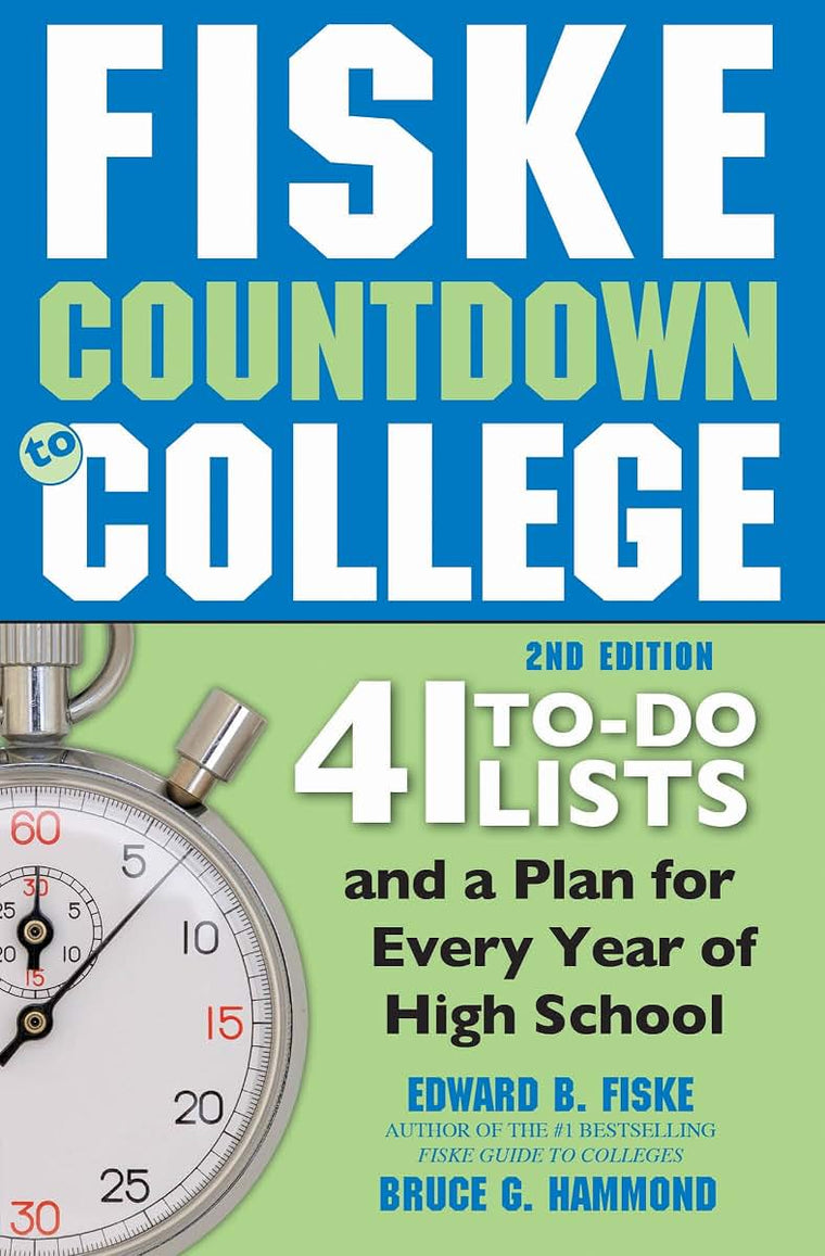 Fiske Countdown to College: Your Complete High School to College Roadmap