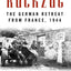 Rckzug: The German Retreat from France, 1944 (Foreign Military Studies)