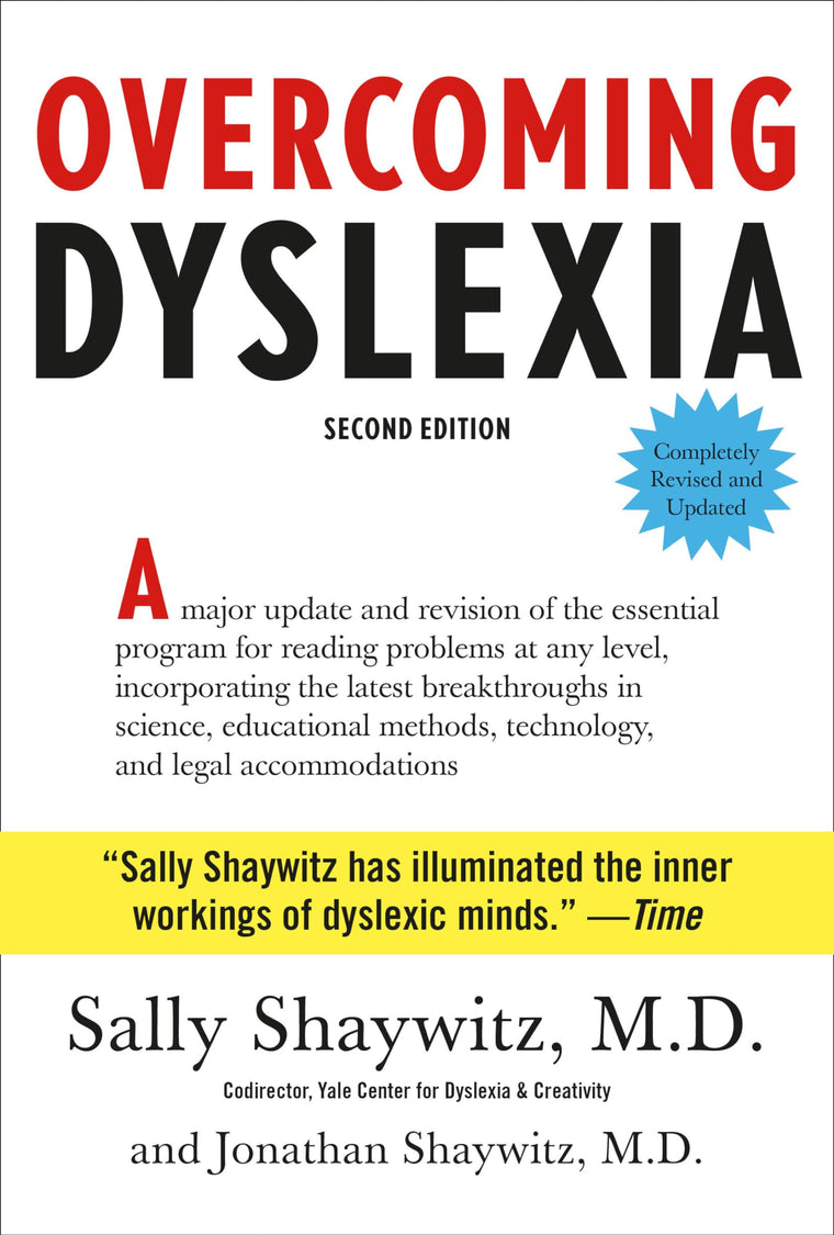 Overcoming Dyslexia: Second Edition, Completely Revised and