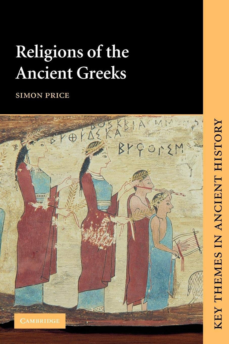 Religions of the Ancient Greeks (Key Themes in Ancient Histo