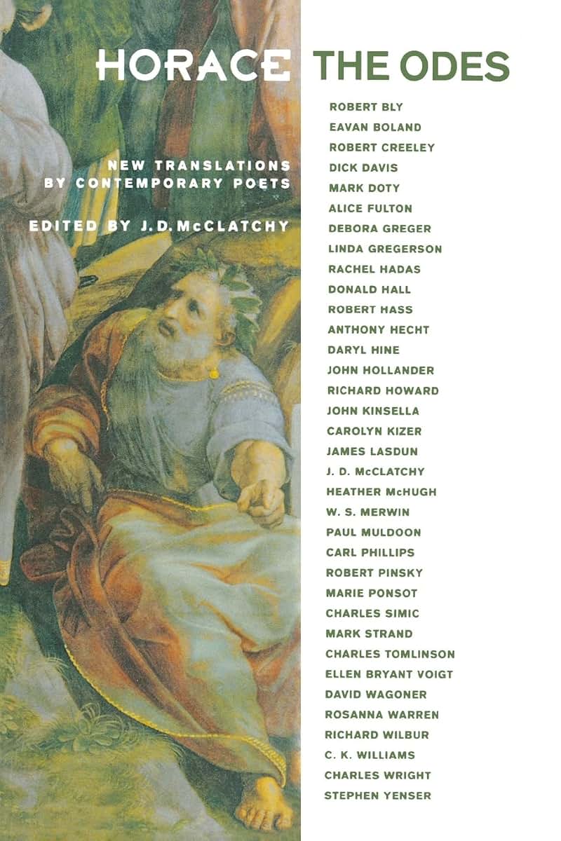 Horace, The Odes: New Translations by Contemporary Poets (Facing Pages)