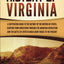History of Virginia: A Captivating Guide to the History of the Mother of States, Starting from Jamestown through the American Revolution and the ... Court House to the Present (U.S. States)