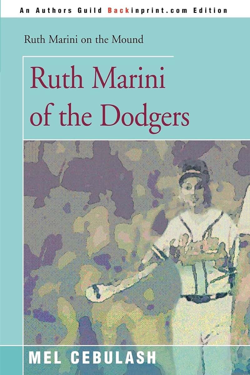 Ruth Marini of the Dodgers (Ruth Marini on the Mound)