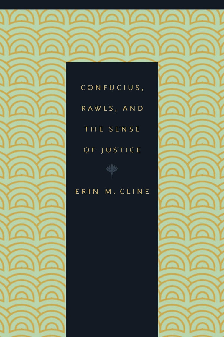Confucius, Rawls, and the Sense of Justice