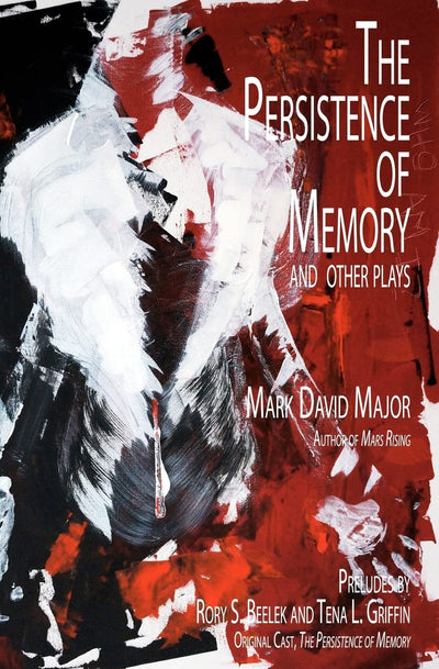 The Persistence of Memory and Other Plays