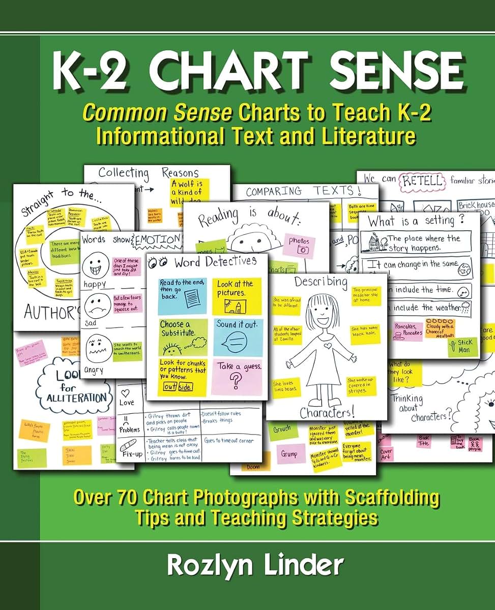 K-2 Chart Sense: Common Sense Charts to Teach K-2 Informational Text and Literature