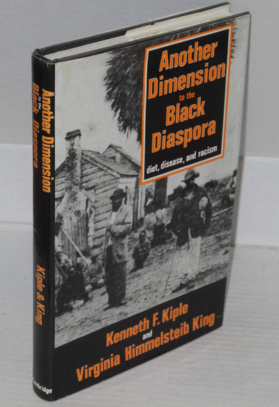 Another Dimension to the Black Diaspora: Diet, Disease and Racism