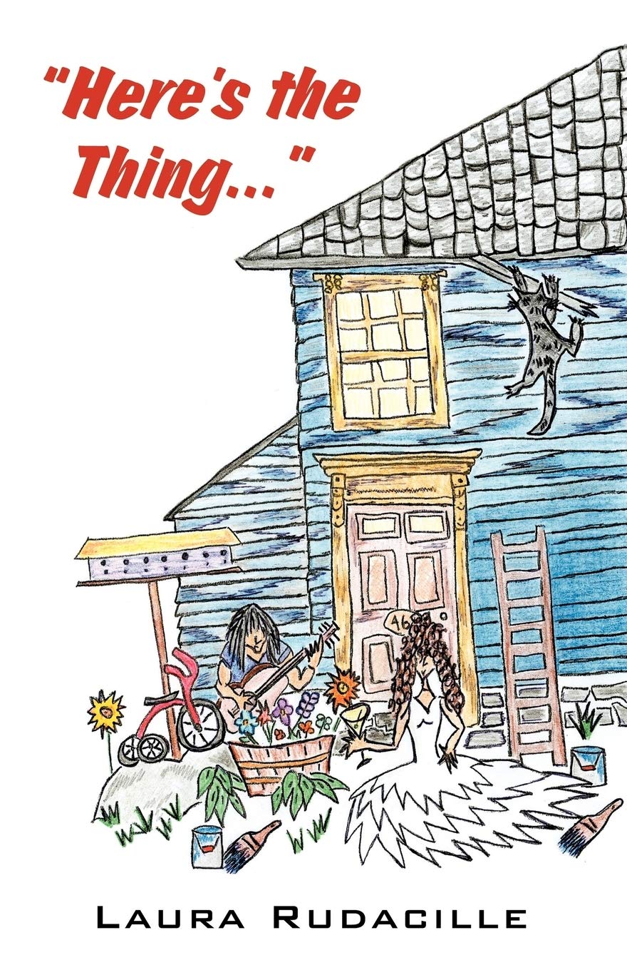 Here's the Thing. . .