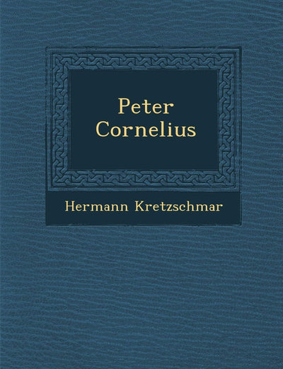 Peter Cornelius (German Edition)