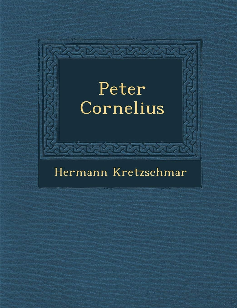 Peter Cornelius (German Edition)