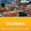 Colombia: What Everyone Needs to Know