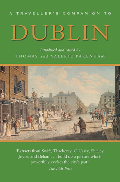 A Traveller's Companion to Dublin (Traveller's Companion Series)
