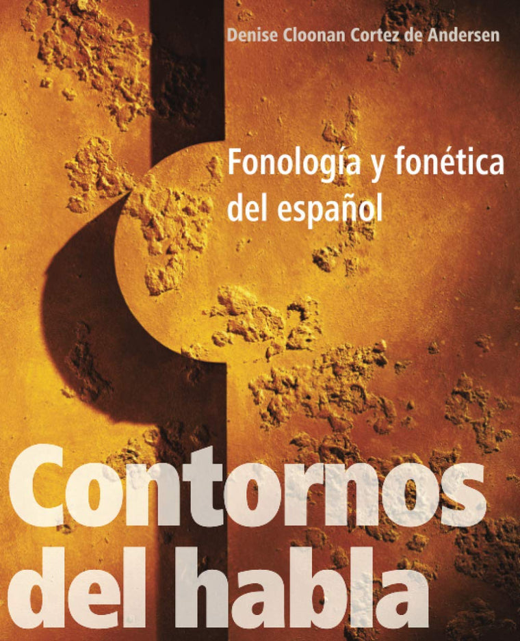 Contornos del habla: Fonología y fonética del espaol
