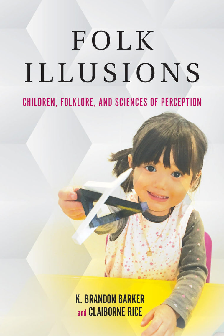 Folk Illusions: Children, Folklore, and Sciences of Perception