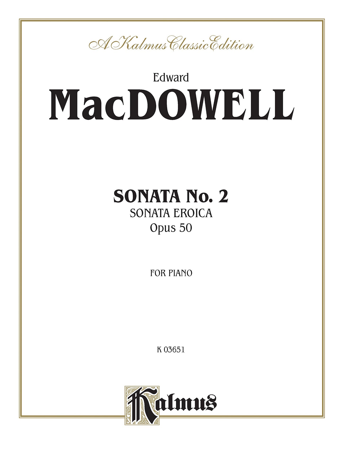 Sonata No. 2, Op. 50 (Sonata Eroica) (Kalmus Edition)