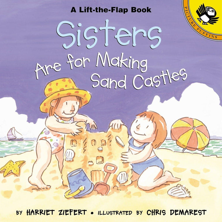 Sisters are for Making Sandcastles