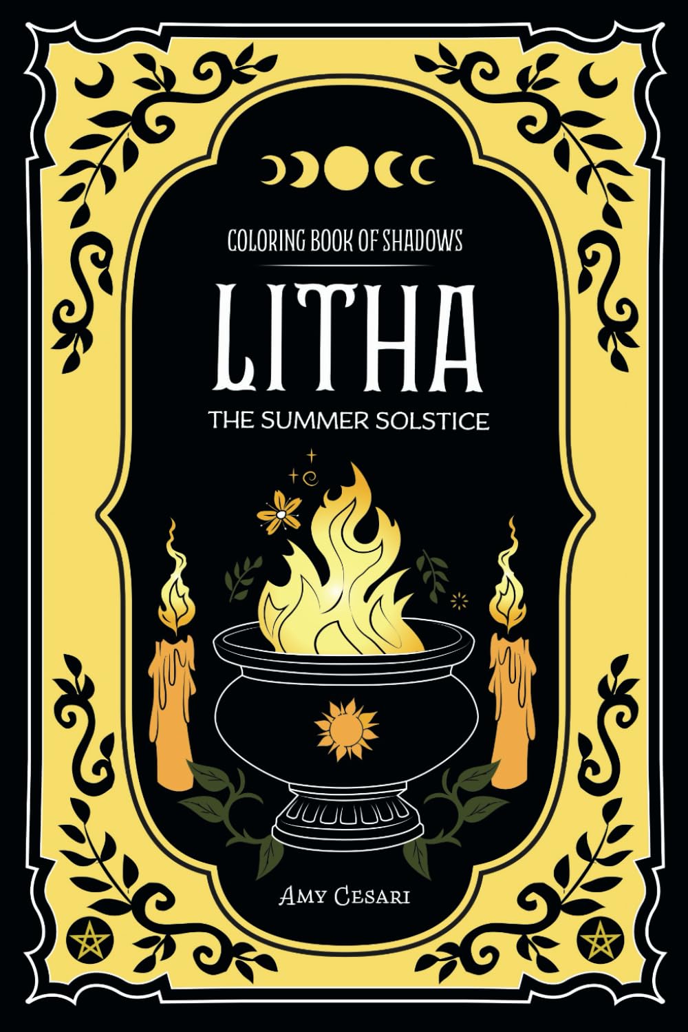 Coloring Book of Shadows: Litha The Summer Solstice