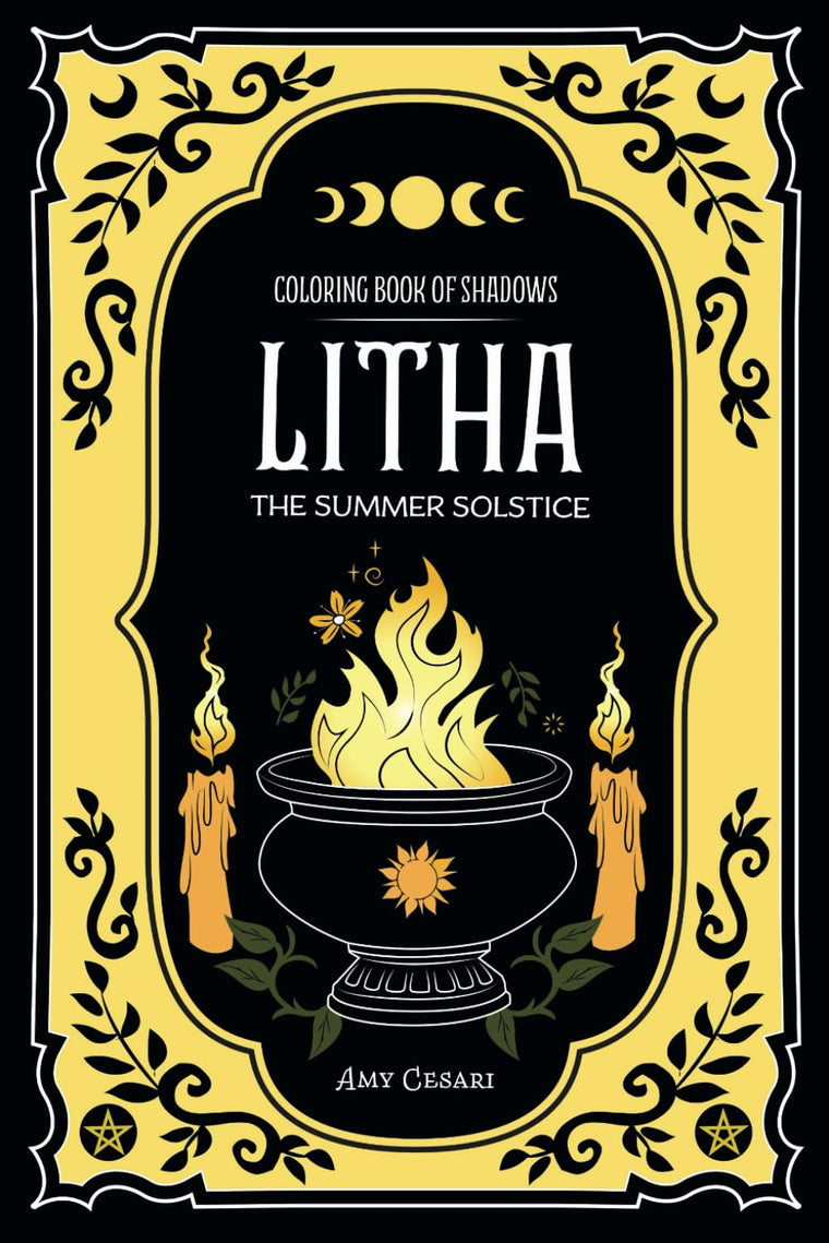 Coloring Book of Shadows: Litha The Summer Solstice