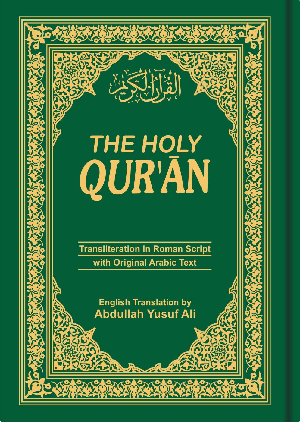 The Holy Qur'an: Roman Transliteration, with orginal Arabic Text and English translation